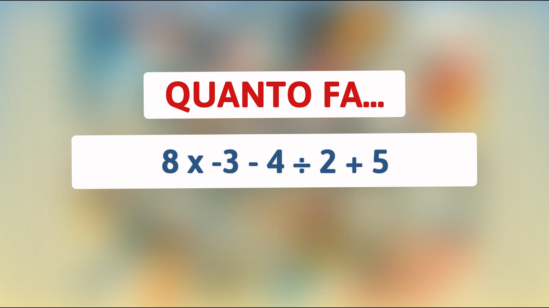 "Solo i cervelloni risolvono questo rompicapo matematico in 10 secondi: ci riesci?""