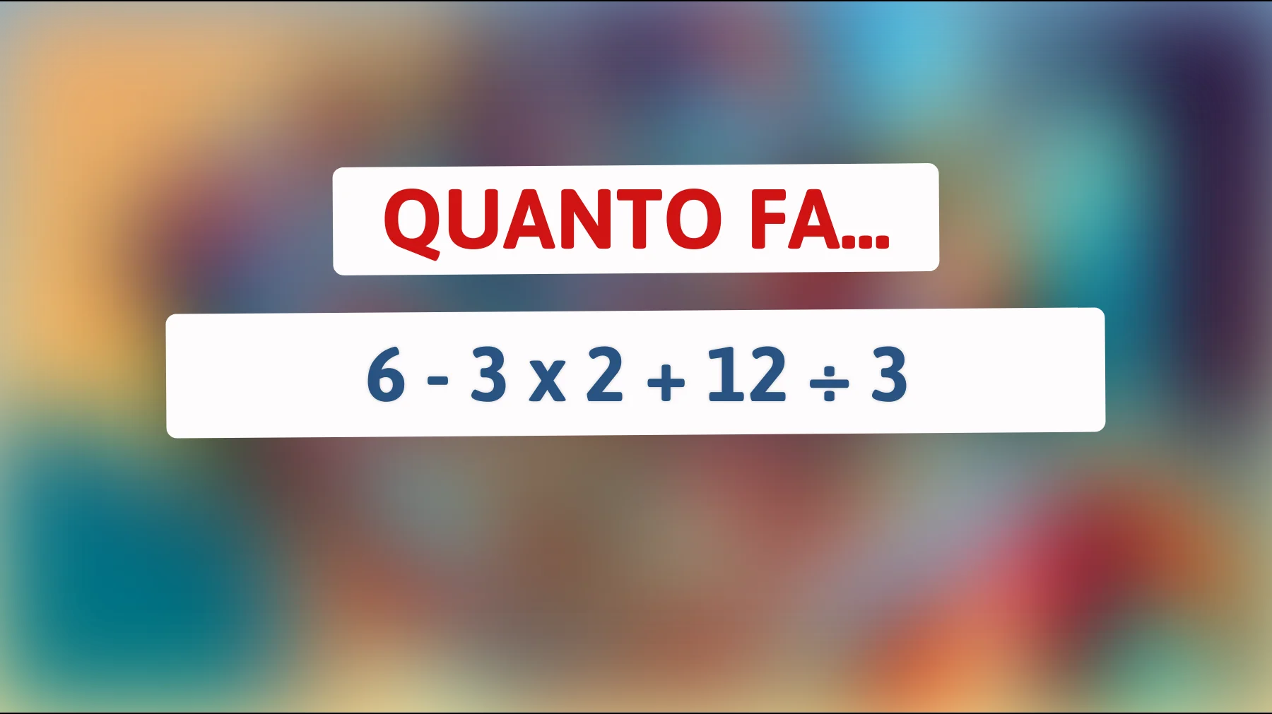 Il rompicapo matematico: solo chi ha una mente davvero brillante può risolverlo! Scopri la risposta e metti alla prova la tua intelligenza!"